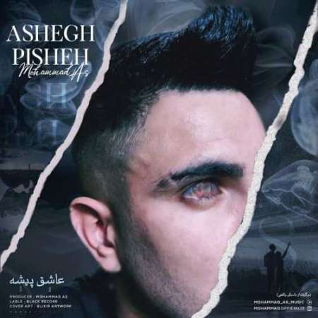 Mohammad As – Ashegh Pisheh